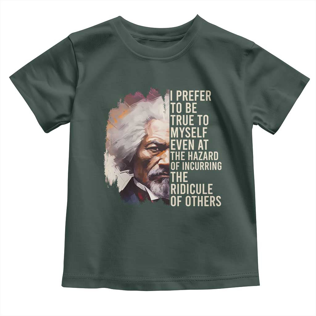 Frederick Douglass Baby Shirt I Prefer To Be True To Myself Even At The Hazaro Of Incurring The Ridicule Of Others BHM
