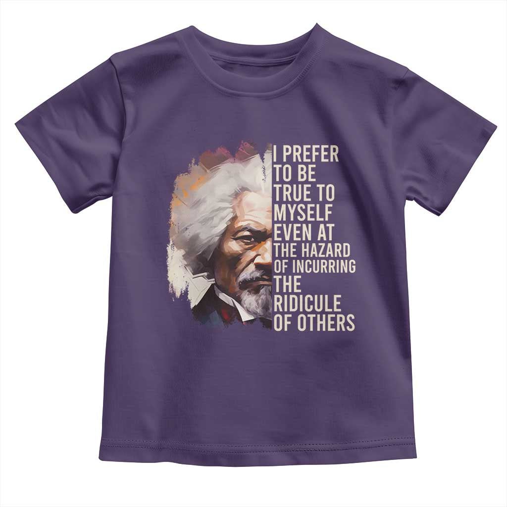 Frederick Douglass Baby Shirt I Prefer To Be True To Myself Even At The Hazaro Of Incurring The Ridicule Of Others BHM