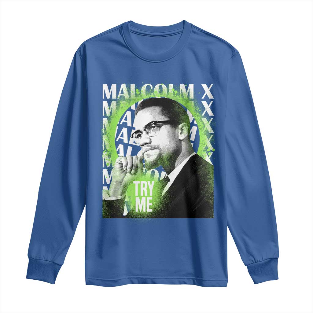 Malcolm X Long Sleeve Shirt Try Me Aesthetic Art Black Civil Rights BHM