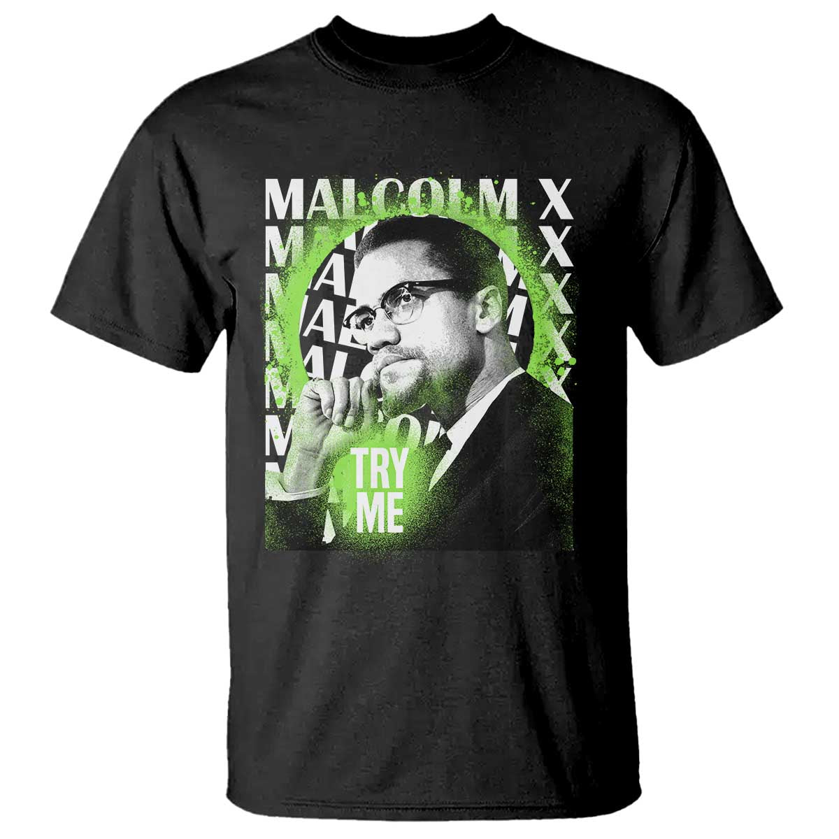 Malcolm X T Shirt Try Me Aesthetic Art Black Civil Rights BHM