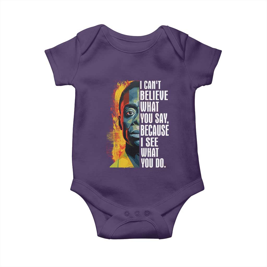 James Baldwin Baby Onesie I Can't Believe What You Say Because I See What You Do BHM Black Civil Rights