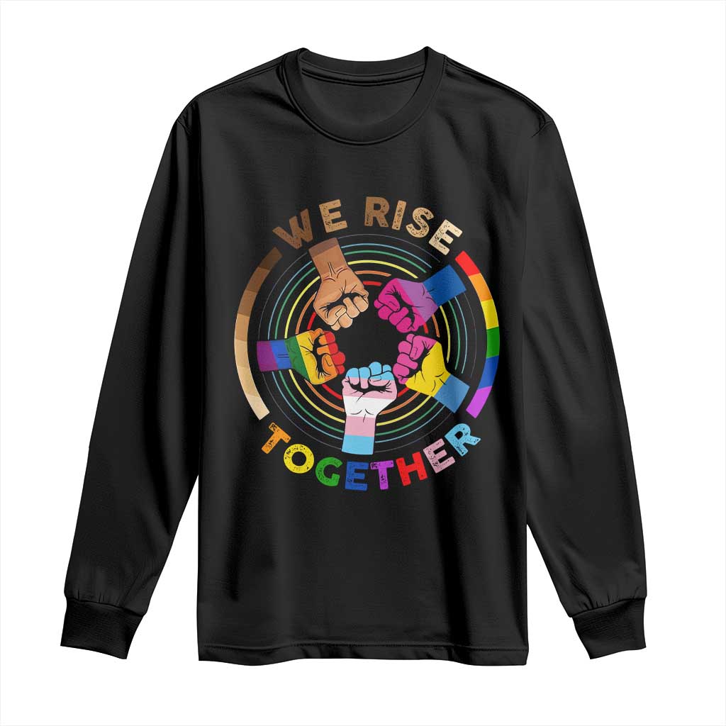 Black History Month Long Sleeve Shirt We Rise Together Equality Awesome Melanin LGBT