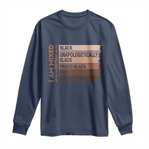 Melanin Pride Long Sleeve Shirt Yes I'm Mixed With Black History TS09