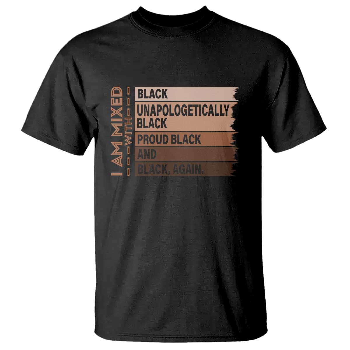Melanin Pride T Shirt Yes I'm Mixed With Black History TS09