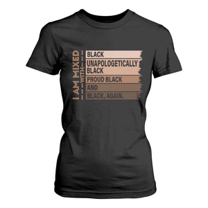 Melanin Pride T Shirt For Women Yes I'm Mixed With Black History TS09