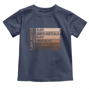 Melanin Pride Toddler T Shirt Yes I'm Mixed With Black History TS09