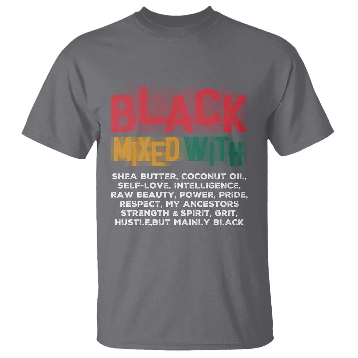 Black Pride T Shirt Yes I'm Mixed With Black