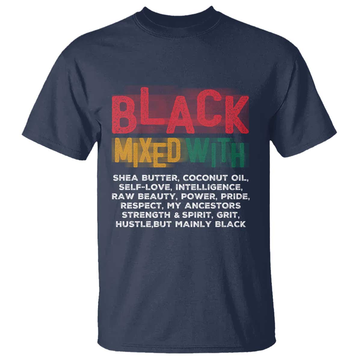 Black Pride T Shirt Yes I'm Mixed With Black