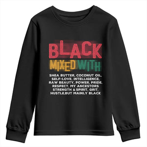 Black Pride Youth Sweatshirt Yes I'm Mixed With Black