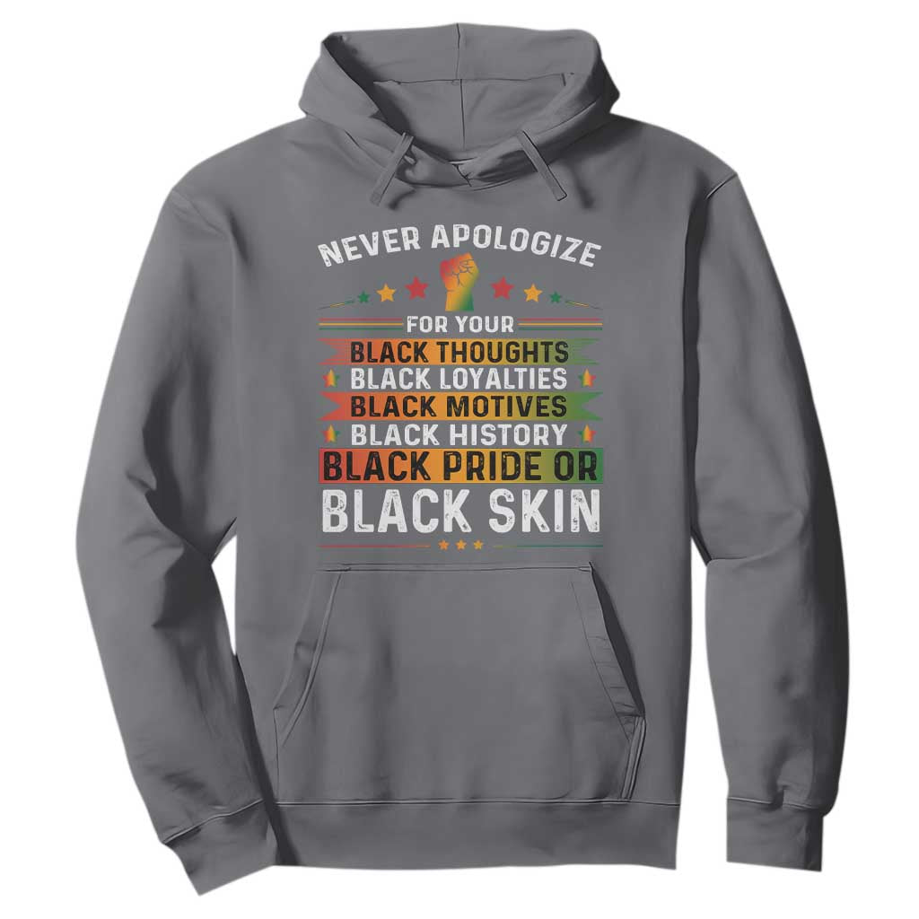 Black Pride Hoodie Never Apologize For Your Blackness