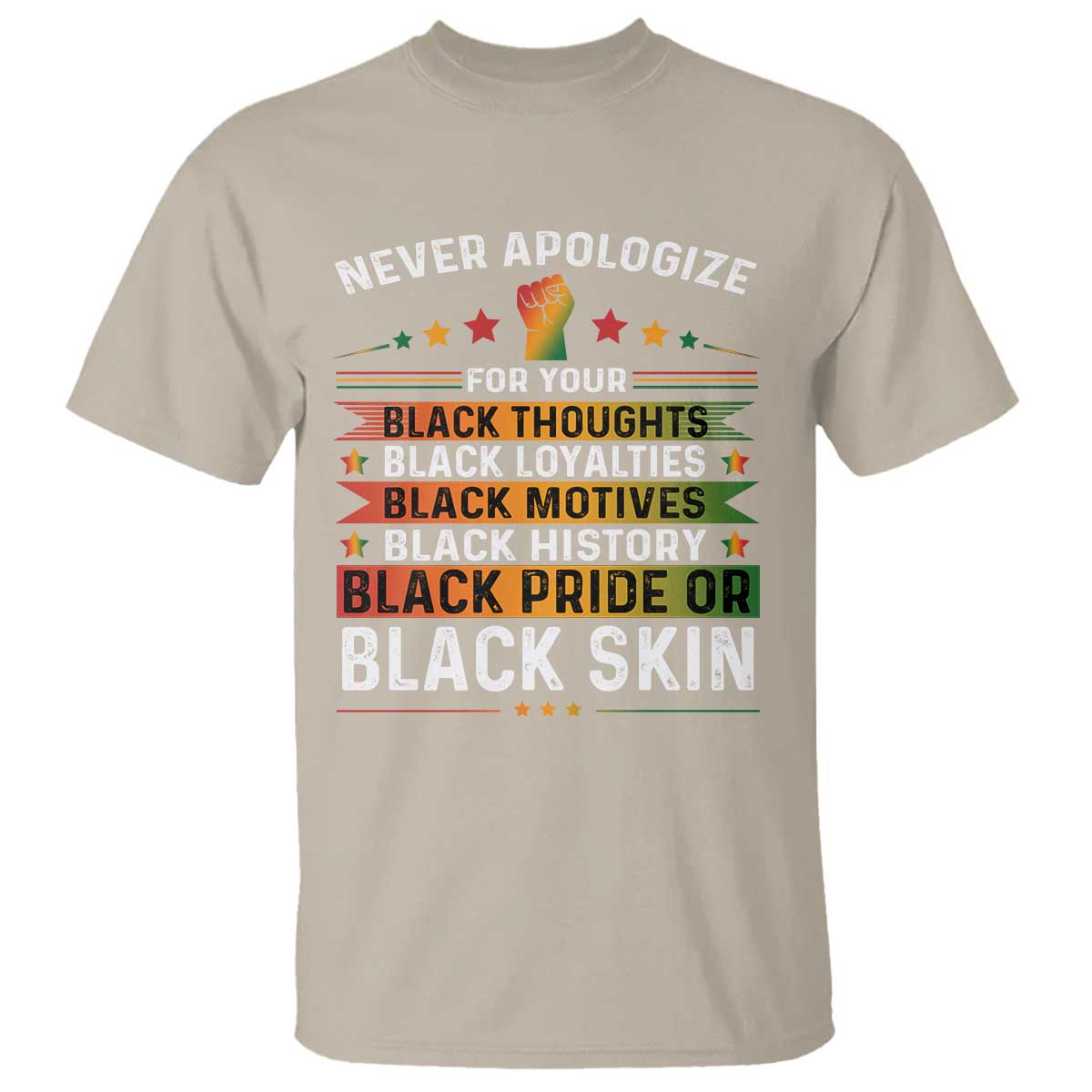 Black Pride T Shirt Never Apologize For Your Blackness