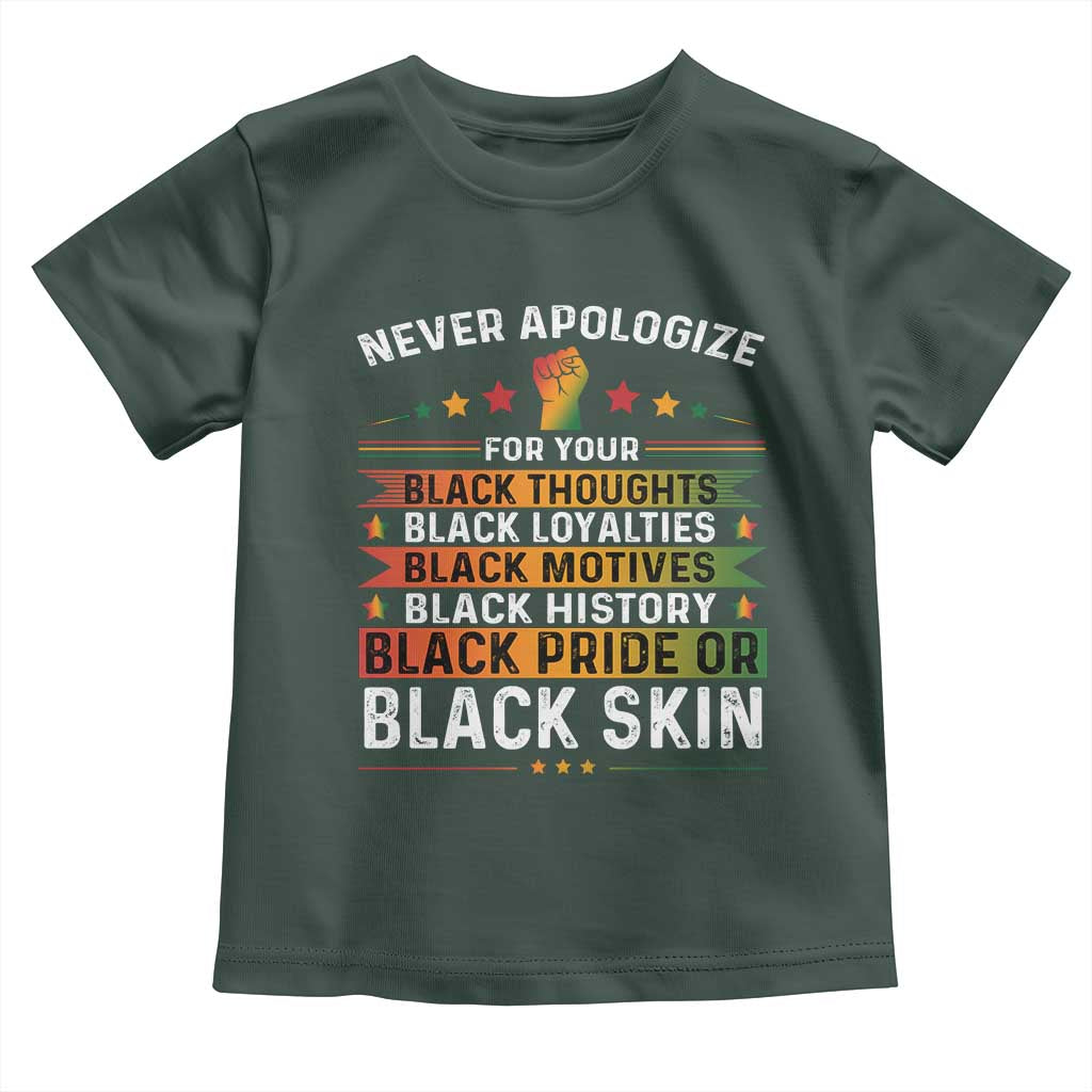 Black Pride Toddler T Shirt Never Apologize For Your Blackness