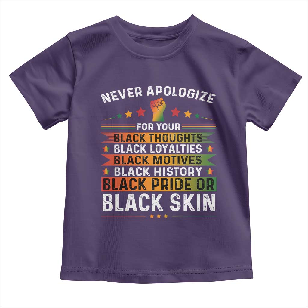 Black Pride Toddler T Shirt Never Apologize For Your Blackness