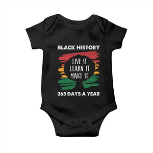 Black History Inspirational Baby Onesie Live It Learn It Make It African American