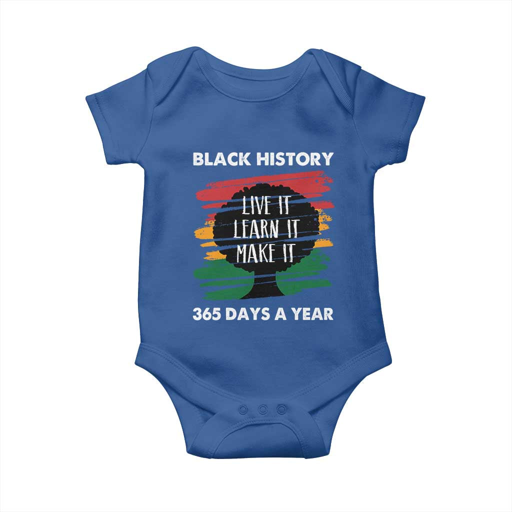 Black History Inspirational Baby Onesie Live It Learn It Make It African American
