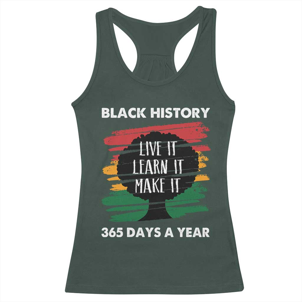 Black History Inspirational Racerback Tank Top Live It Learn It Make It African American