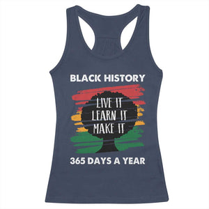 Black History Inspirational Racerback Tank Top Live It Learn It Make It African American