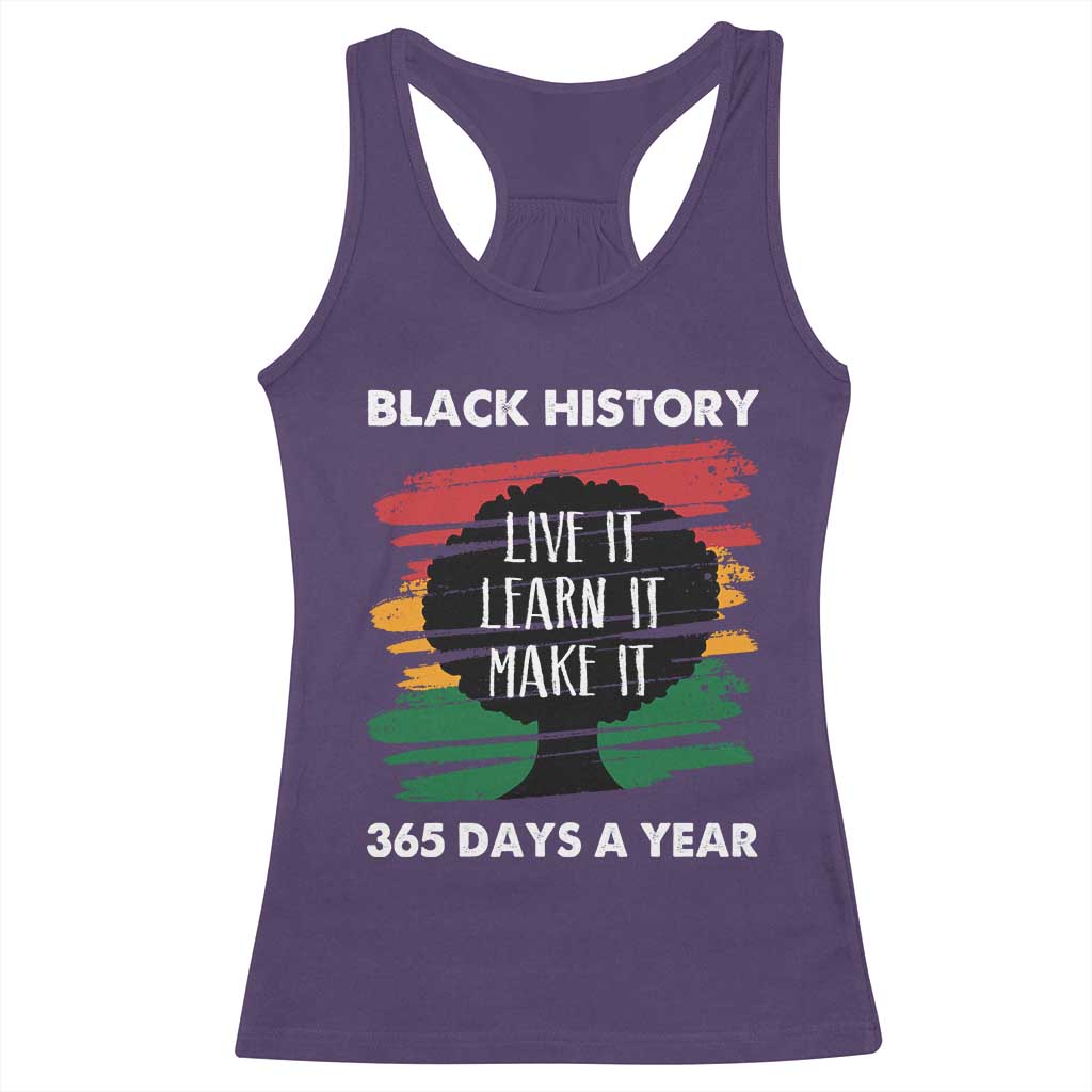 Black History Inspirational Racerback Tank Top Live It Learn It Make It African American