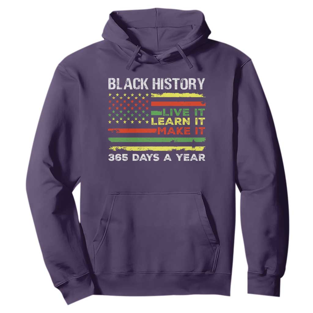 Black History Month Hoodie Live It Learn It Make It African American