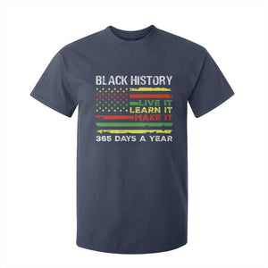 Black History Month T Shirt For Kid Live It Learn It Make It African American