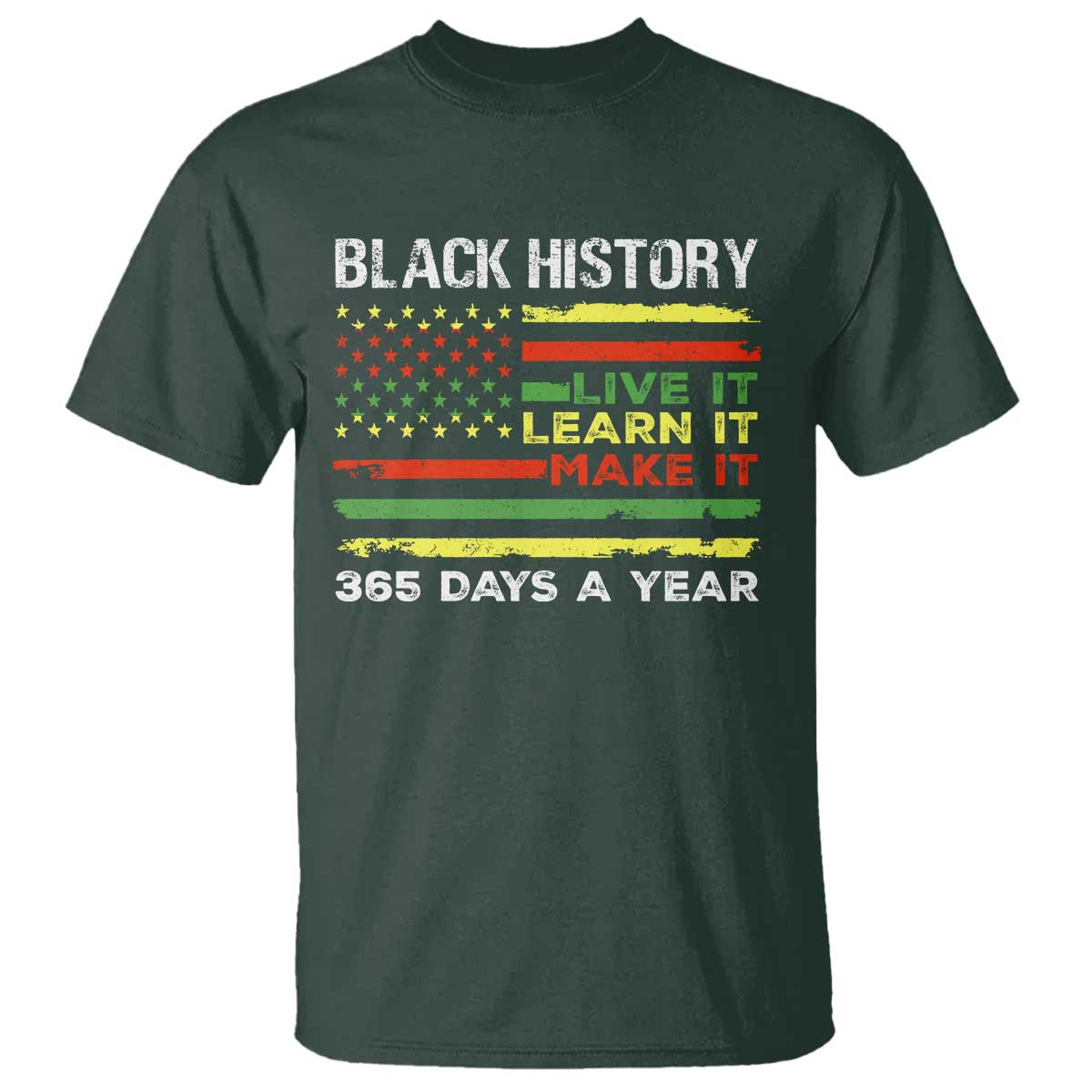 Black History Month T Shirt Live It Learn It Make It African American