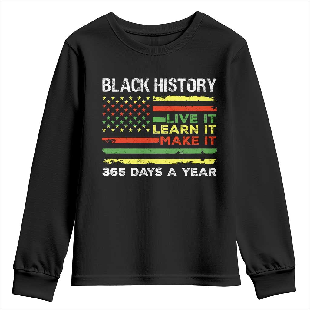 Black History Month Youth Sweatshirt Live It Learn It Make It African American