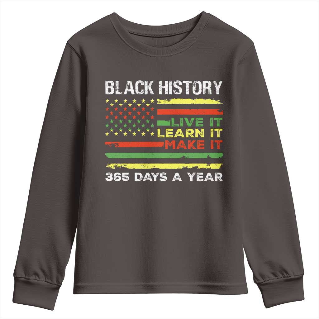 Black History Month Youth Sweatshirt Live It Learn It Make It African American
