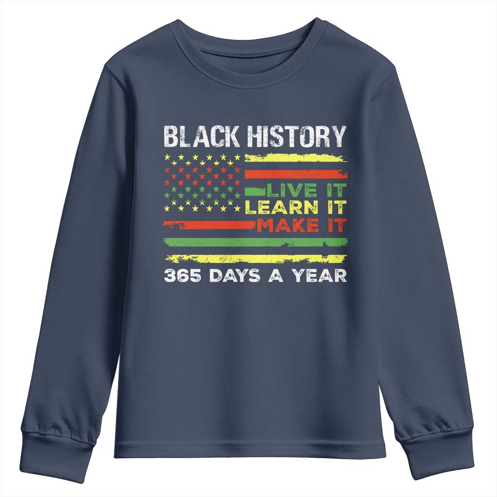 Black History Month Youth Sweatshirt Live It Learn It Make It African American