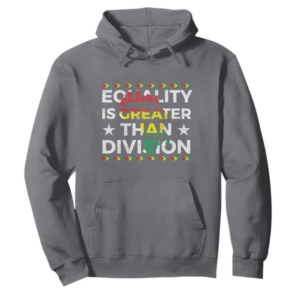 Black History Month Hoodie Equality Is Greater Than Division
