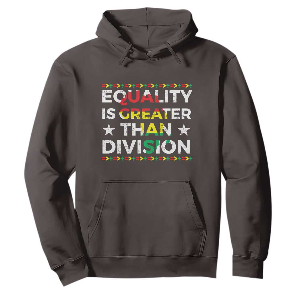Black History Month Hoodie Equality Is Greater Than Division