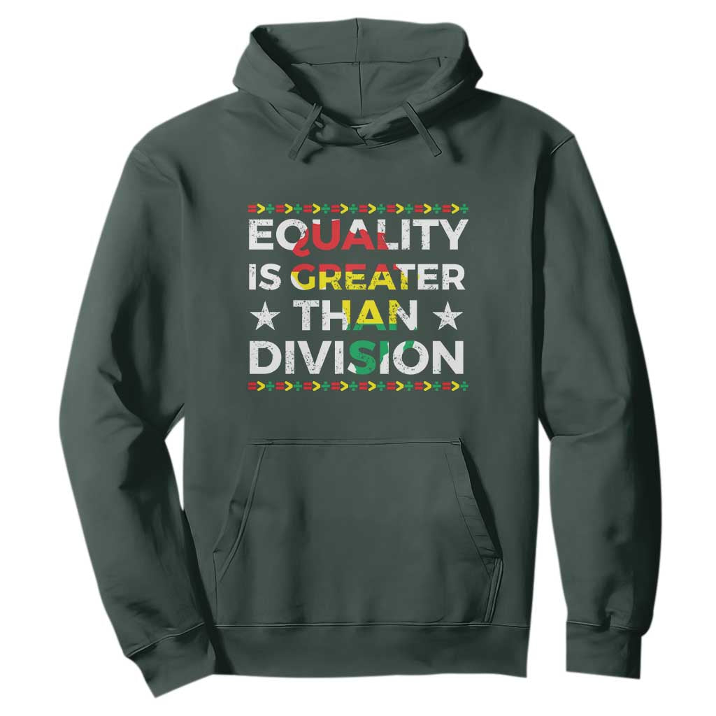 Black History Month Hoodie Equality Is Greater Than Division