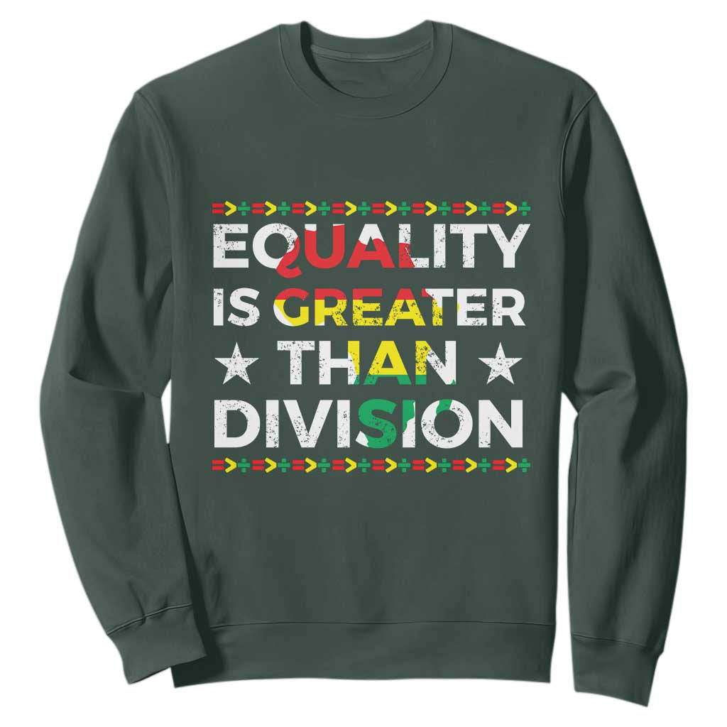 Black History Month Sweatshirt Equality Is Greater Than Division