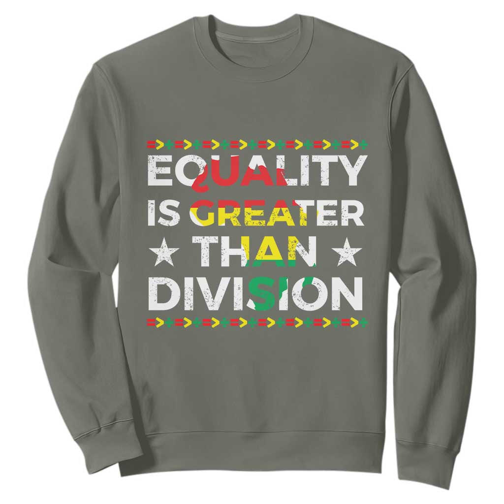 Black History Month Sweatshirt Equality Is Greater Than Division