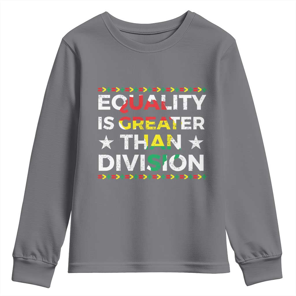 Black History Month Youth Sweatshirt Equality Is Greater Than Division