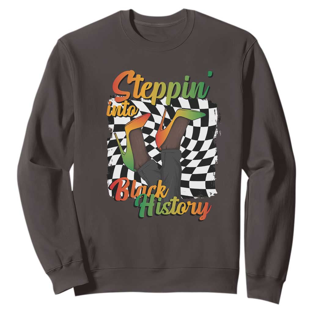 Stepping Into Black History Month Sweatshirt African American Women Melanin Pride