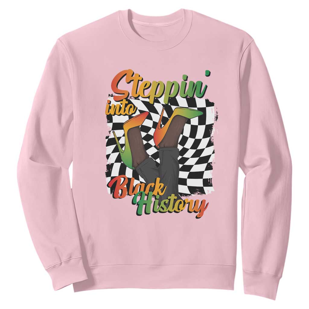 Stepping Into Black History Month Sweatshirt African American Women Melanin Pride