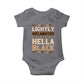 African Melanin Pride Baby Onesie Lightly Melanated Hella Black Black History