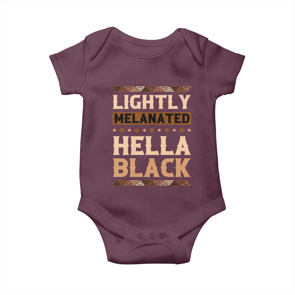 African Melanin Pride Baby Onesie Lightly Melanated Hella Black Black History