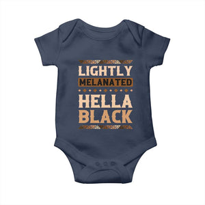 African Melanin Pride Baby Onesie Lightly Melanated Hella Black Black History