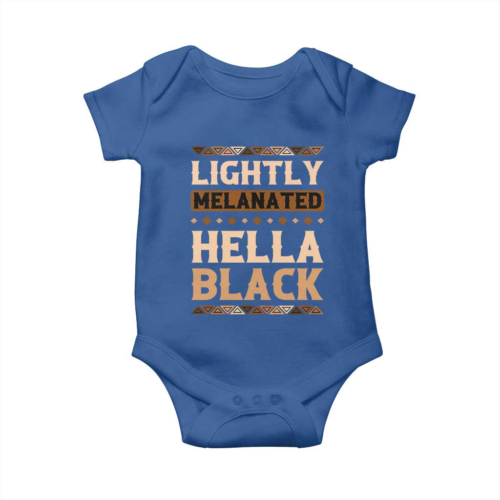African Melanin Pride Baby Onesie Lightly Melanated Hella Black Black History