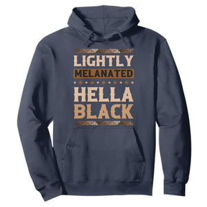 African Melanin Pride Hoodie Lightly Melanated Hella Black Black History