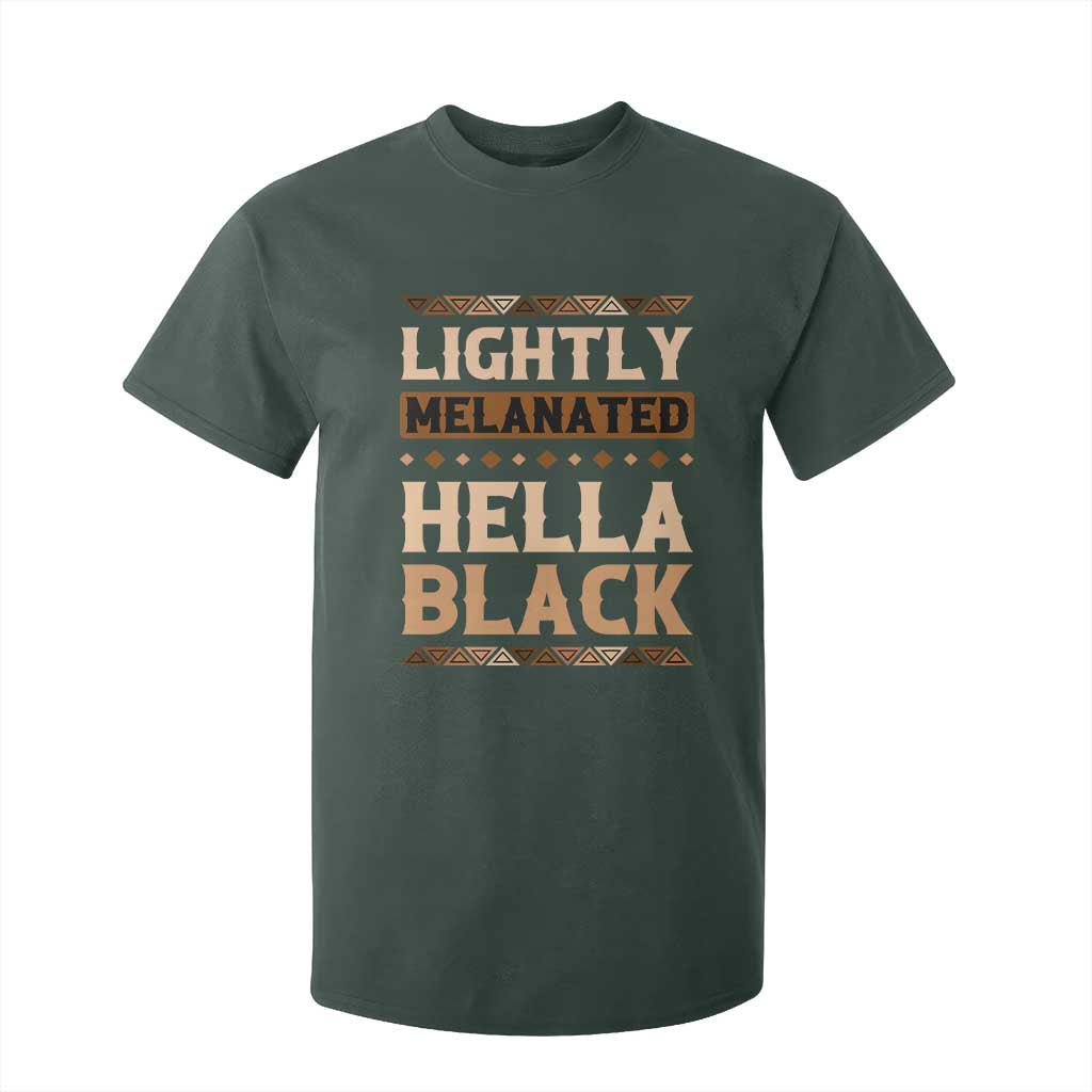 African Melanin Pride T Shirt For Kid Lightly Melanated Hella Black Black History