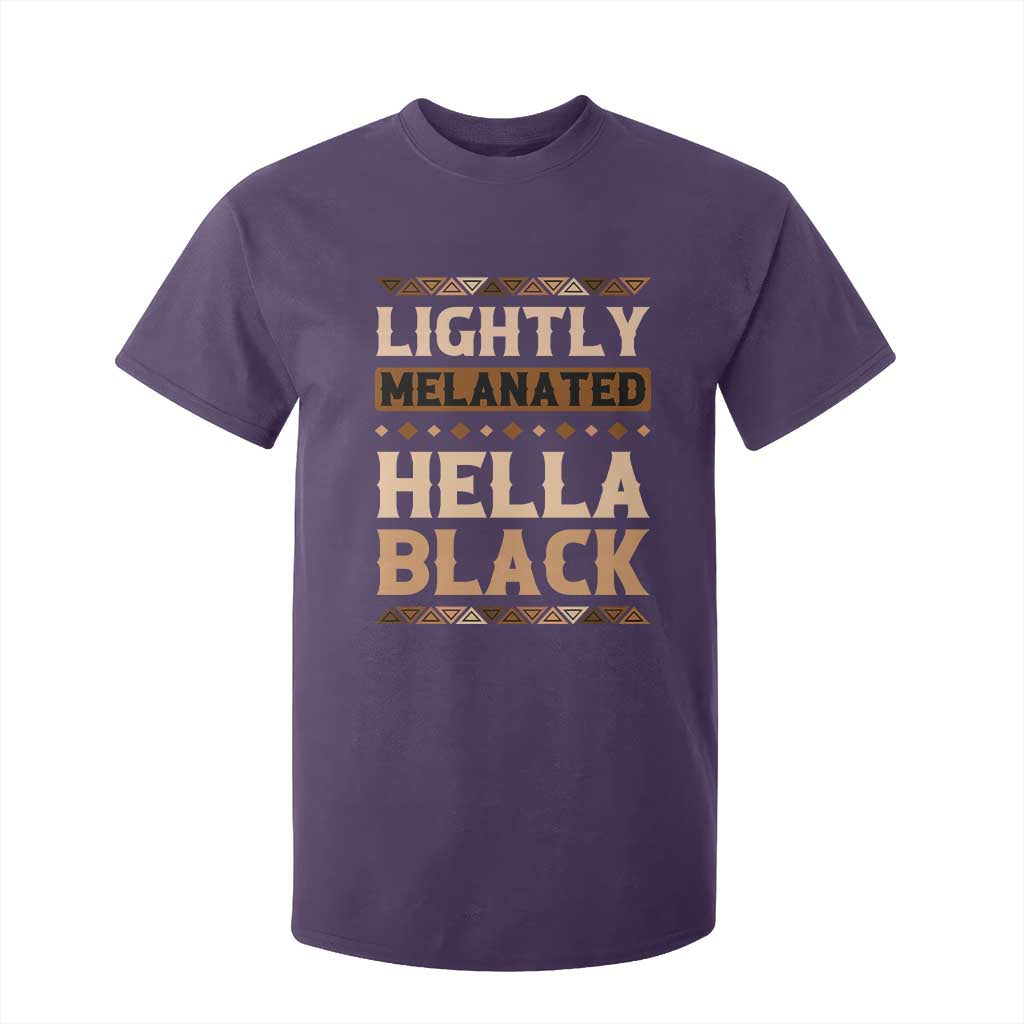 African Melanin Pride T Shirt For Kid Lightly Melanated Hella Black Black History