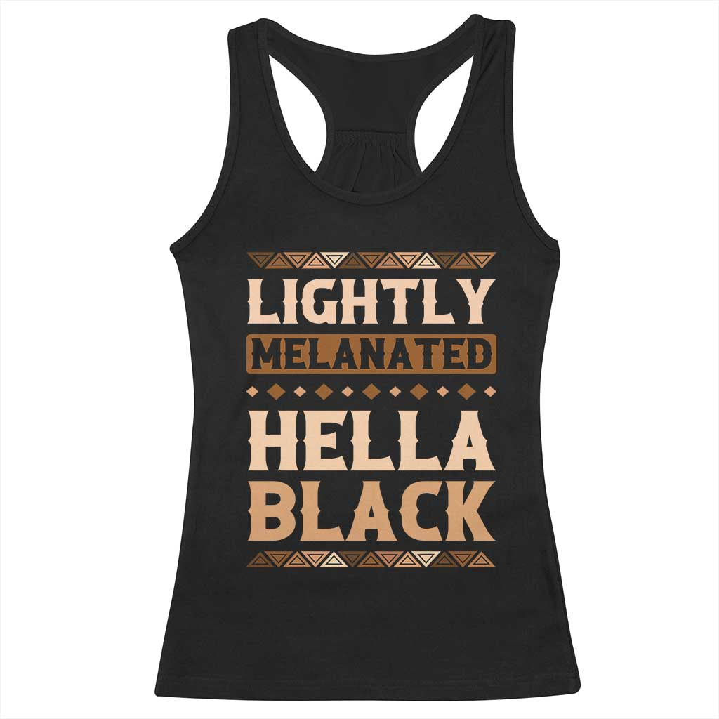 African Melanin Pride Racerback Tank Top Lightly Melanated Hella Black Black History