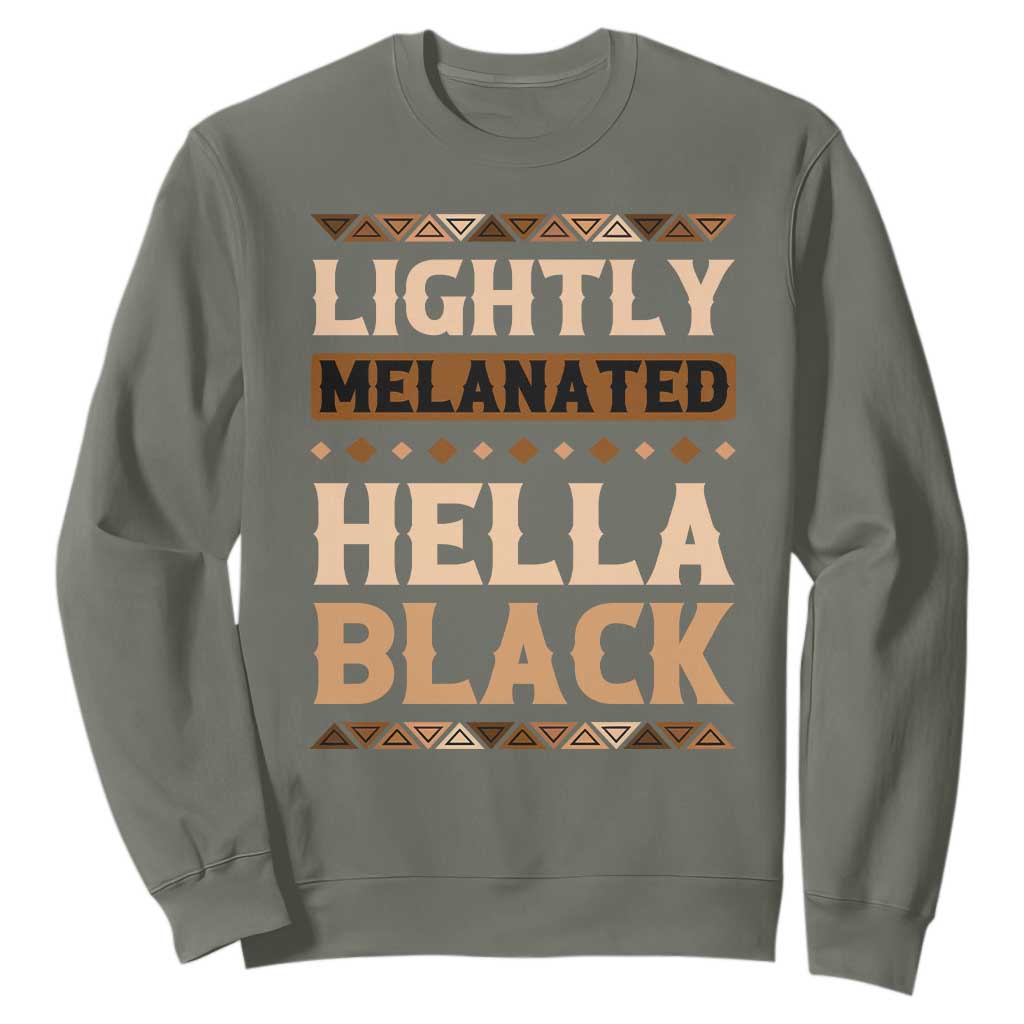 African Melanin Pride Sweatshirt Lightly Melanated Hella Black Black History