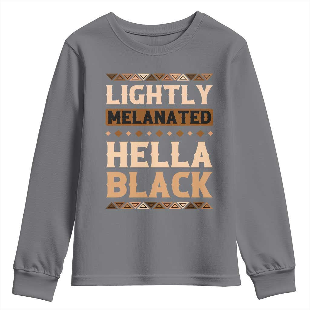 African Melanin Pride Youth Sweatshirt Lightly Melanated Hella Black Black History