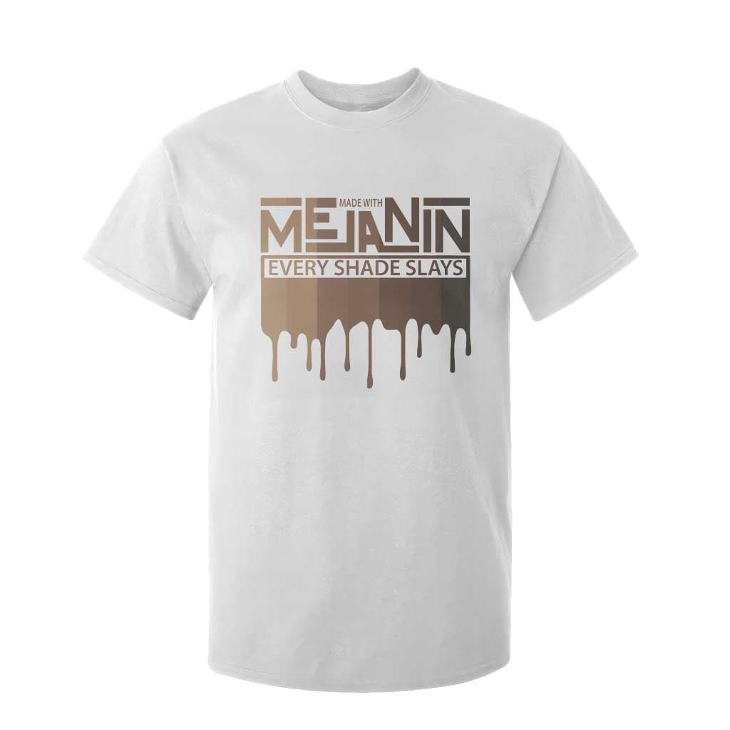 African Melanin Pride T Shirt For Kid Made With Melanin Every Shade Slays