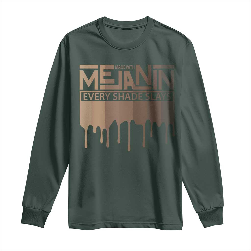 African Melanin Pride Long Sleeve Shirt Made With Melanin Every Shade Slays