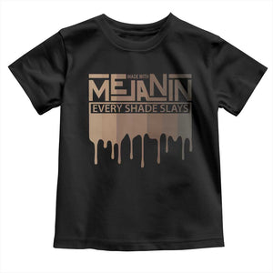 African Melanin Pride Toddler T Shirt Made With Melanin Every Shade Slays