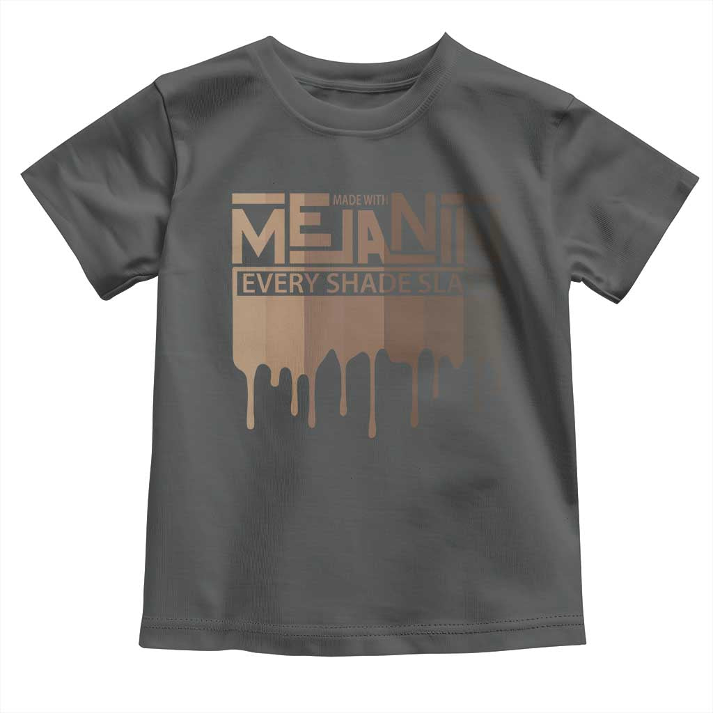 African Melanin Pride Toddler T Shirt Made With Melanin Every Shade Slays